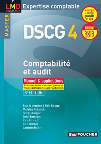 Alain Burlaud - DSCG 4 Comptabilité et audit 2012/2012 - Manuel & applications.