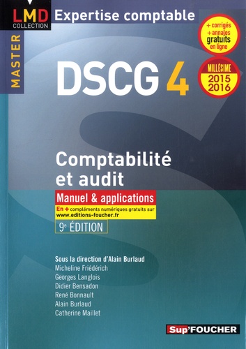 DSCG 4 Comptabilité et audit. Manuel et applications  Edition 2015-2016
