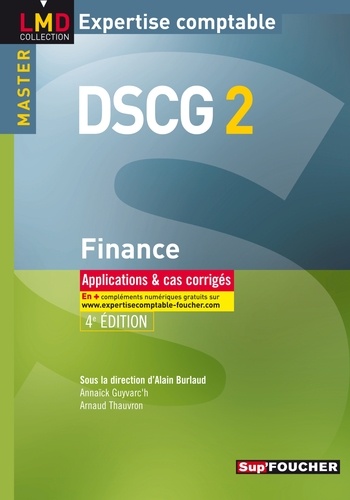 Alain Burlaud et Annaïck Guyvarc'h - Finance DSCG 2 - Applications et cas corrigés.