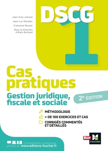 Gestion juridique fiscale et sociale DSCG 1. Cas pratiques + corrigés 3e édition