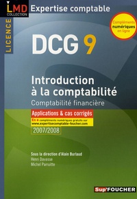 Alain Burlaud et Henri Davasse - Introduction à la comptabilité DCG9 - Comptabilité financière, Applications et cas corrigés.