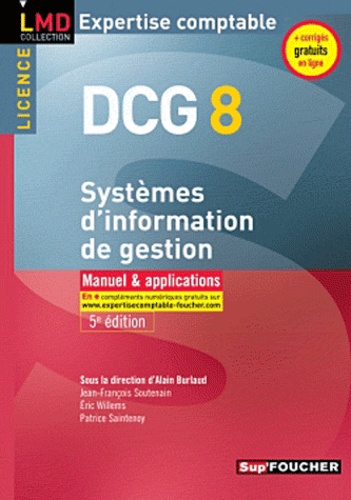 Alain Burlaud et Jean-François Soutenain - Système d'information de gestion DCG 8 - Manuel et applications.