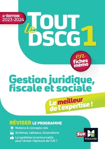Tout le DSCG 1. Gestion juridique fiscale et sociale  Edition 2023-2024