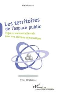 Ebooks gratuits télécharger le format pdf de l'ordinateur Les territoires de l'espace public  - Enjeux communicationnels pour une pratique démocratique 9782140129087 in French MOBI PDB