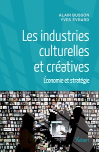 Les industries culturelles et créatives