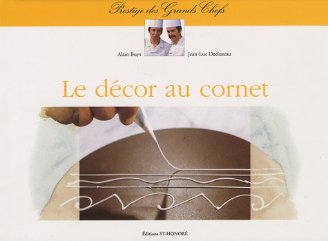 Alain Buys et Jean-Luc Decluzeau - Le décor au cornet.