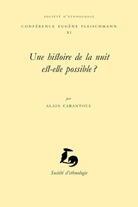 Alain Cabantous - Une histoire de la nuit est-elle possible ?.