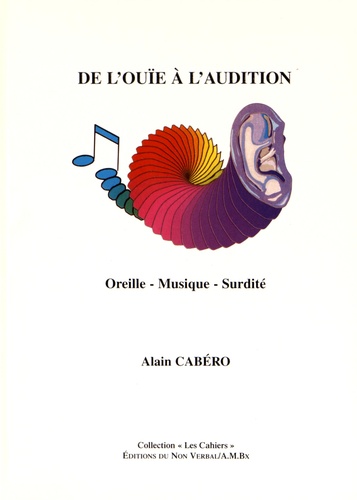 Alain Cabéro - De l'ouïe à l'audition.