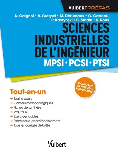 Alain Caignot et Vincent Crespel - Sciences industrielles pour l'ingénieur MPSI PCSI PTSI.