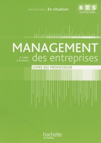 Alain Caillat et Jean-Bernard Ducrou - BTS 2e année Management des entreprises - Livre du professeur.