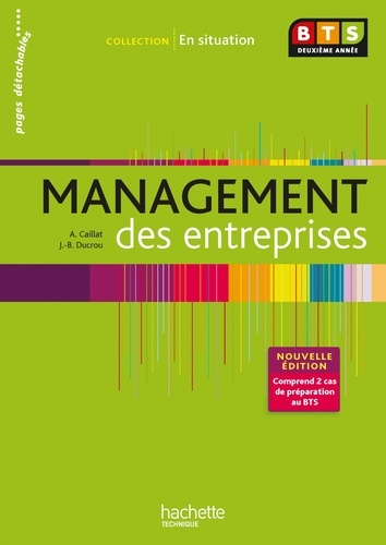 Alain Caillat et Jean-Bernard Ducrou - Management des entreprises BTS 2e année.