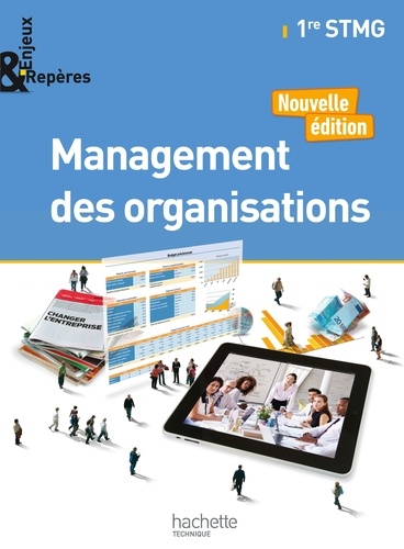 Alain Caillat et Camille Cornudet - Management des organisations 1re STMG Enjeux & Repères.