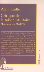 Alain Caillé - Critique de la raison utilitaire - Manifeste du MAUSS.