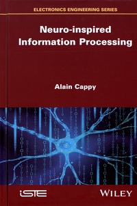 Alain Cappy - Neuro-inspired Information Processing.