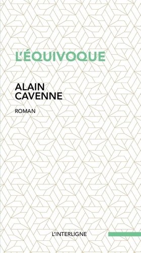  Alain Cavenne - L'équivoque.