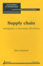 Alain Chapdaniel - Supply chain - Management et dynamique d'évolution.