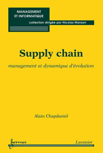 Alain Chapdaniel - Supply chain - Management et dynamique d'évolution.