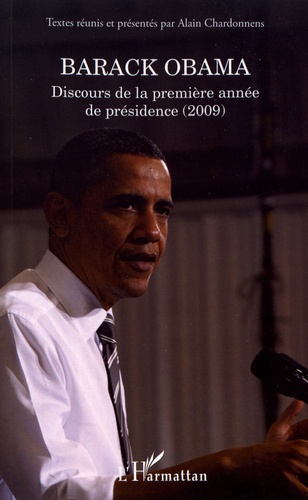 Barack Obama. Discours de la première année de présidence (2009)