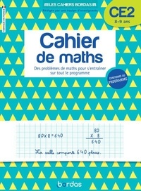 Alain Charles et Françoise Blanchis - Cahier de maths CE2 - Des problèmes de maths pour s'entraîner sur tout le programme.