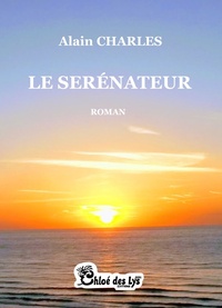 Alain Charles - Le Serénateur.
