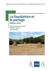 Alain-Charles Van Gysel et Frédéric Lalière - La liquidation et le partage.