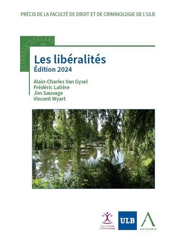 Alain-Charles Van Gysel et Frédéric Lalière - Les libéralités.