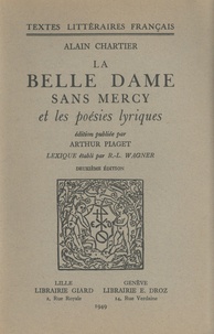 Alain Chartier - La belle dame sans mercy et les poésies lyriques.