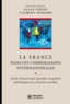 Alain Chenu et Laurent Lesnard - La France dans les comparaisons internationales - Guide d'accès aux grandes enquêtes statistiques en sciences sociales.