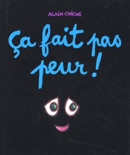 Alain Chiche - Ca fait pas peur !.