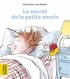 Alain Chiche et Anne Wilsdorf - Le secret de la petite souris.