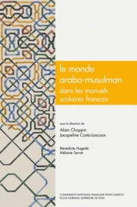 Le monde arabo-musulman dans les manuels scolaires français
