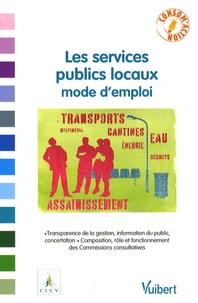 Alain Chosson - Les services publics locaux, mode d'emploi.