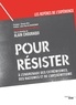 Alain Chouraqui - Pour résister - A l'engrenage des extrémismes, des racismes et de l'antisémitisme.