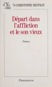 Départ dans l'affliction et le son vieux