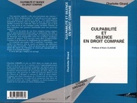 Alain Claisse et Charlotte Girard - Culpabilité et silence en droit comparé.