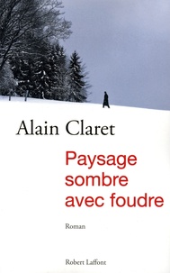 Alain Claret - Paysage sombre avec foudre.
