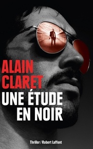 Alain Claret - Une étude en noir.