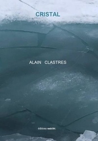 Alain Clastres - Cristal.