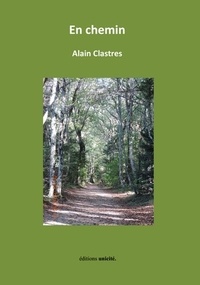 Alain Clastres - En chemin.