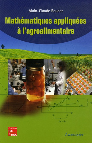 Alain-Claude Roudot - Mathématiques appliquées à l'agroalimentaire.