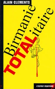 Birmanie totalitaire