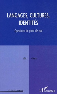 Alain Coïaniz - Langages, cultures, identités - Questions de point de vue.