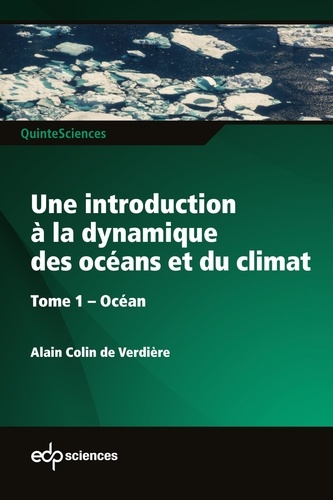 Une introduction à la dynamique  des océans et du climat - Tome 1 Océan. Tome 1 Océan