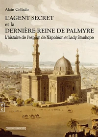 L'agent secret et la dernière reine de Palmyre