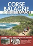 Alain Colombani - Corse, Balagne - 30 belles balades autour de Calvi et L'Ile-Rousse.