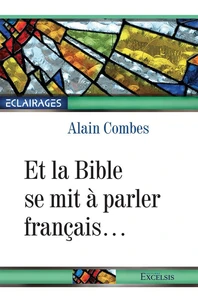 Et la Bible se mit à parler français...