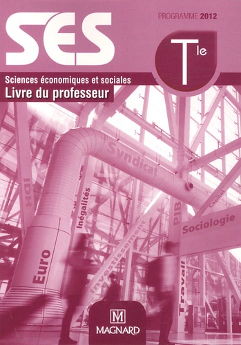 Alain Combes - Sciences économiques et sociales Tle ES - Livre du professeur, programme 2012.
