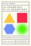 Alain Connes - La géométrie et le quantique.