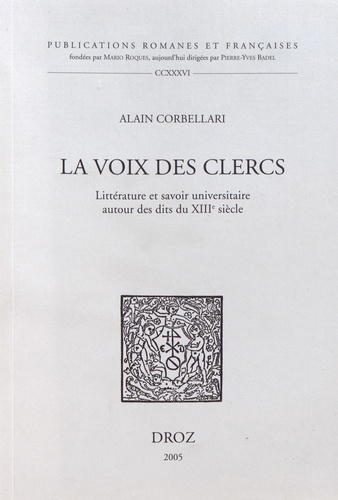 La voix des clercs. Littérature et savoir universitaire autour des dits du XIIIe siècle