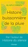 Alain Corbin - Histoire buissonnière de la pluie.